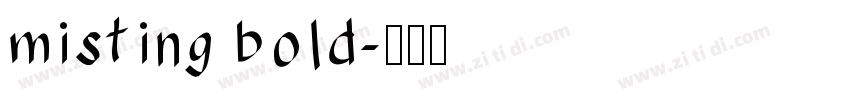 misting bold字体转换